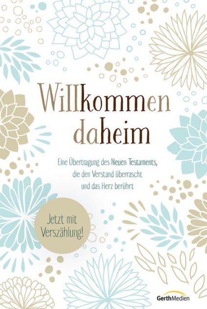 Willkommen Daheim: Eine Übertr 9783961221684 Img1