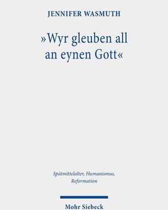 Wyr Gleuben All An Eynen Gott: 9783161615382 Img1