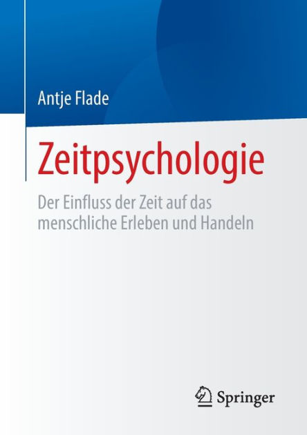 Zeitpsychologie: Der Einfluss 9783658430320 Img1