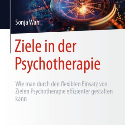 Ziele In Der Psychotherapie: W 9783662702567 Img1
