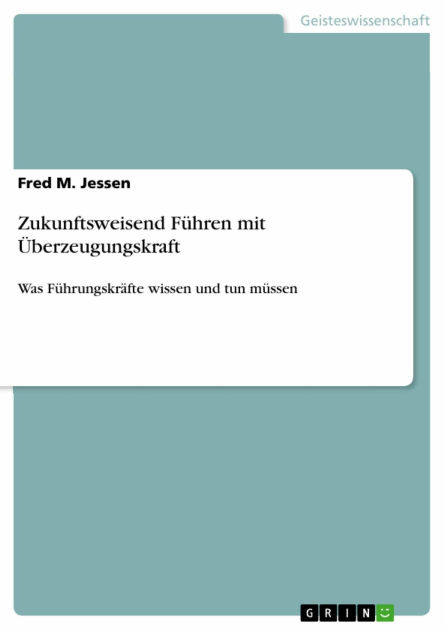 Zukunftsweisend Führen Mit Übe 9783656897477 Img1