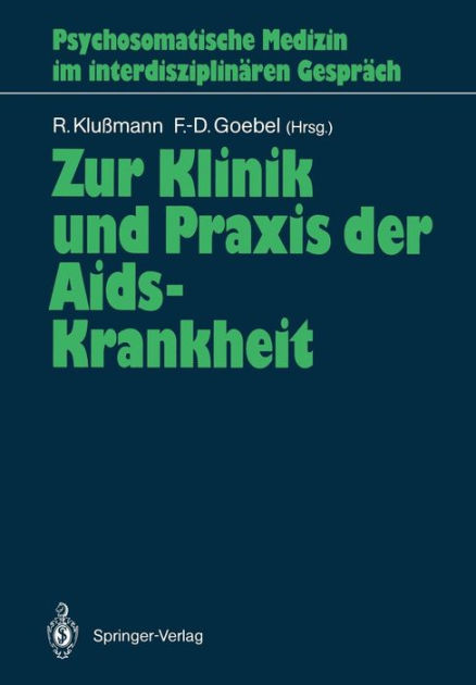 Zur Klinik Und Praxis Der Aids 9783540507161 Img1