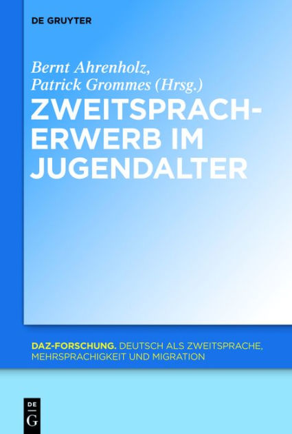 Zweitspracherwerb Im Jugendalt 9783110393613 Img1