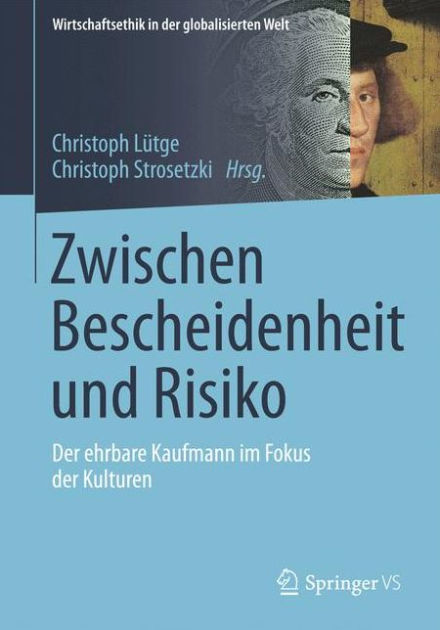 Zwischen Bescheidenheit Und Ri 9783658140380 Img1