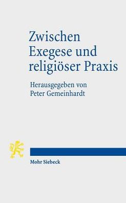 Zwischen Exegese Und Religiose 9783161532290 Img1