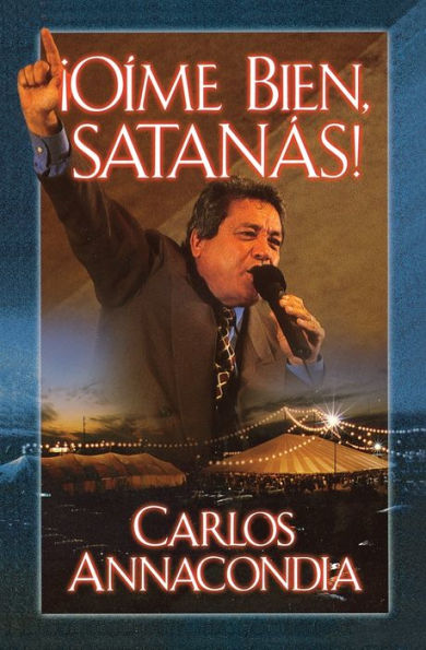 ¡Oíme Bien Satanás! 9780881134384 Img1