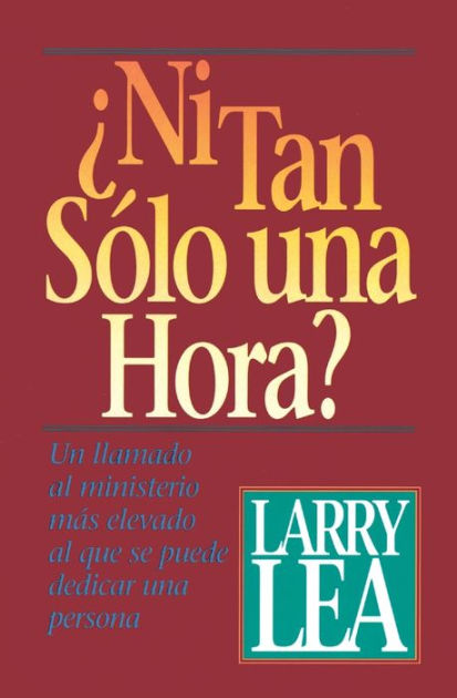 ¿Ni Tan Sólo Una Hora? 9780881130539 Img1